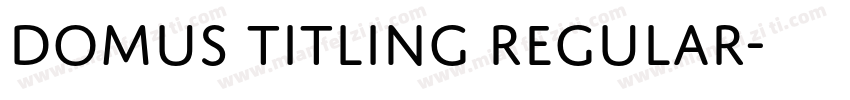 Domus Titling Regular字体转换